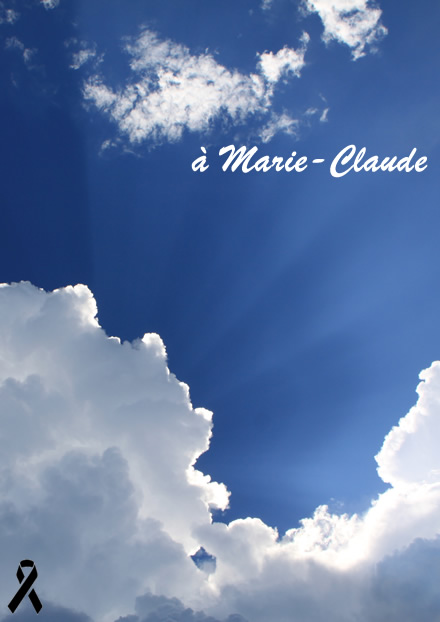 Hommage à Marie-Claude   Hommage à Marie-Claude  